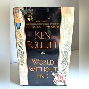 World Without End by Ken Follett Hardcover Excellent Condition First Edition